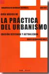 Guía básica de la practica del urbanismo. 9788474269208