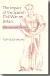 The impact of the spanish Civil War on Britain. 9781845191276