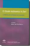 El Estado autonómico in fieri. 9788483332825