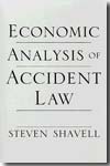 Economic analysis of accident Law. 9780674024175