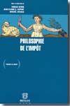 Philosophie de l'impôt. 9782802722762