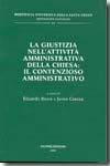 La giustizia nell'attività amministrativa della Chiesa. 9788814132124