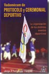 Vademécum de protocolo y ceremonial deportivo. 9788480198219