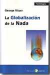 La globalización de la nada. 9788478843343