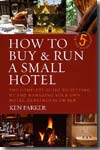 How to buy and run a small hotel. 9781845281687