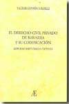El Derecho civil privado en Navarra y su codificación. 9788496579866