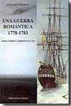 Una guerra romántica 1778-1783. 9788497812689