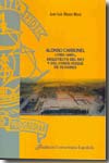 Alonso Carbonell (1583-1660), arquitecto del Rey y del Conde-Duque de Olivares. 9788473926461