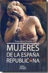 Mujeres de la España republicana. 9788495669698