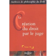 La création du Droit par le juge. 9782247071159