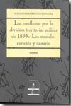 Los conflictos por la división territorial militar de 1893. 9788481034851