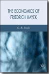 The economics of Friedrich Hayek