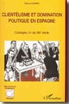 Clientélisme et domination politique en Espagne