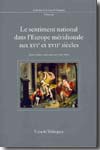 Le sentiment national dans l'Europe méridionale aux XVIe et XVIIe siècles. 9788495555939