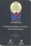 La multiculturalidad en las artes y en la arquitectura. Tomo II