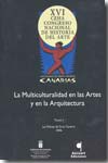 La multiculturalidad en las artes y en la arquitectura. Tomo I