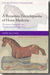 A byzantine encyclopaedia of horse medicine