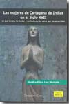 Las mujeres de Cartagena de Indias en el siglo XVII. 9789586952378