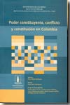 Poder constituyente, conflicto y Constitución en Colombia. 9789586951647