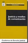 Justicia y medios de comunicación. 9788496809079