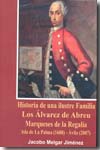 Historia de una ilustre familia Los Álvarez de Abreu. 9788461163298