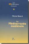 La Méditerranée médiévale. 9782708407732