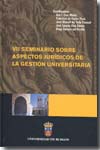 VII Seminario sobre Aspectos Jurídicos de la Gestión Universitaria. 9788496394452