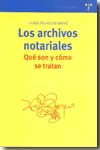 Los archivos notariales. 9788497043076