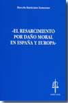 El resarcimiento por daño moral en España y Europa