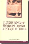 El Cursus Honorum senatorial durante la época Julio-Claudia. 9788431324339
