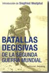 Batallas decisivas de la Segunda Guerra Mundial