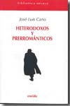 Heterodoxos y prerrománticos