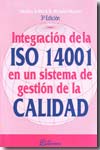Integración de la ISO 14001 en un sistema de gestión de la calidad. 9788496743182