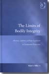The limits of bodily integrity. 9780754670612
