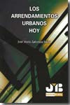 Los arrendamientos urbanos hoy. 9788476987919