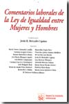 Comentarios laborales de la Ley de Igualdad entre Mujeres y Hombre. 9788484568629