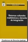 Sistemas culturales multiétnicos y derecho de integración