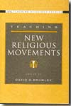 Teaching new religious movements. 9780195177299