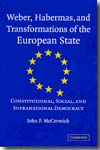 Weber, Habermas, and transformations of the European State