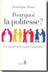 Pourquoi la politesse?. 9782020919432