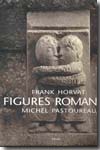 Figures romanes. 9782020933841