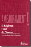 El Régimen Foral de Navarra