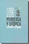 Perversa y utópica. 9788496775046