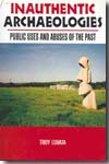 Inauthentic archaeologies. 9781598740110