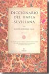 Diccionario del habla sevillana. 9788496710580