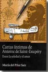 Cartas íntimas de Antoine de Saint-Exupéry. 9788431324643