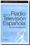 Hacia la Radio Televisión Española de los ciudadanos. 9788484832768