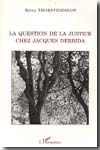 La question de la justice chez Jacques Derrida