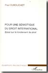 Pour une sémiotique du Droit international