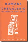 Romans de Chevalerie du Moyen Âge Grec. 9782251339498